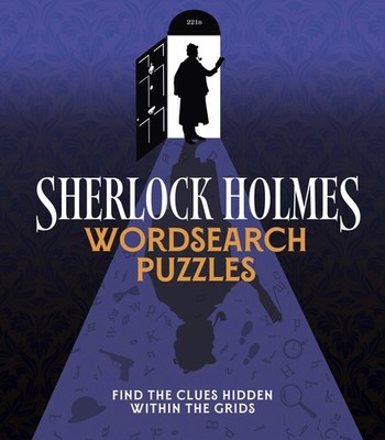 Arcturus Publishing Ltd Sherlock Holmes Wordsearch Puzzles Over 100 Puzzle G...