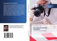 Unmasking Financial Deception A Guide To Forensic Accounting Sario Taschenbuch