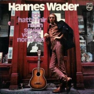 Hannes Wader Ich hatte mir noch soviel vorgenommen  [LP]