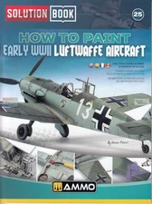 AMM6530 AMMO by Mig Solution Book - How To Paint Early WW2 Luftwaffe Aircraft