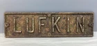 Vintage Cast Iron Oil Industry Sign - LUFKIN, Great Patina