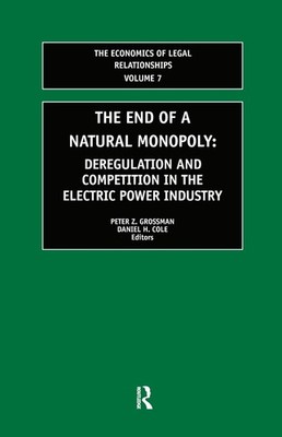 The End of a Natural Monopoly: Deregulation and Competition in the Electric Powe