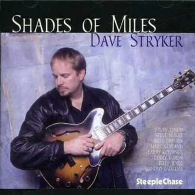 Shades of Miles, Dave Stryker,