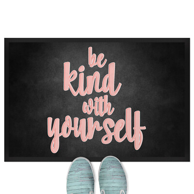 be kind with yourself 18001002086