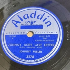 Johnny Fuller R&B 78 JOHNNY ACE's LAST LETTER FOOL'S PARADISE Mint Minus Aladdin