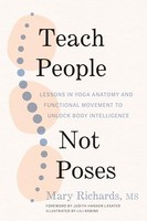 Judith Hanson Lasate - Teach People Not Poses Lessons In Yoga Anato - G245Z