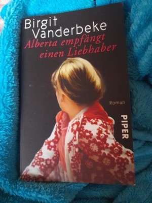 Alberta empfängt einen Liebhaber von Birgit Vanderbeke | Sehr Gut +