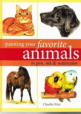 Painting Your Favorite Animals in Pen Ink and Waterc by Nice, Claudia 1581807767
