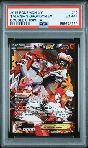 2015 POKEMON XY DOUBLE CRISIS #15 FULL ART/TEAM MAGMA'S GROUDON EX PSA 6