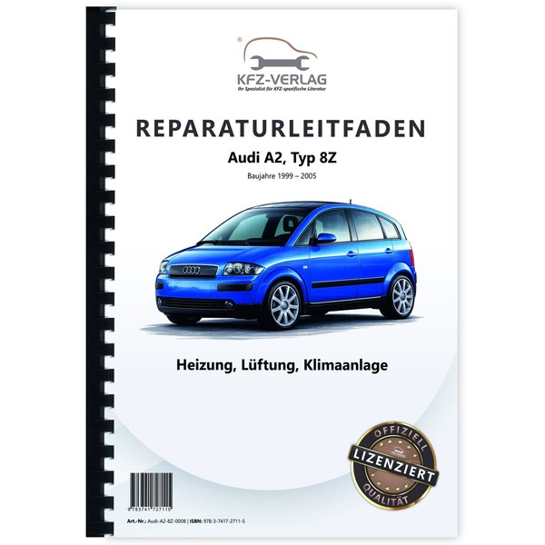 Audi A2, Typ 8Z (99-05) Heizung, LüFtung, Klimaanlage - Reparaturanleitung-image