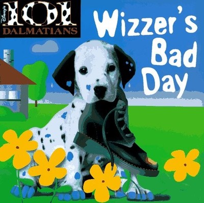 WIZZER'S BAD DAY (DISNEY'S 101 DALMATIANS) By Sue Kassirer & Dodie Smith *VG+*
