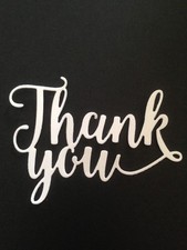 "Thank you" word die cut embellishments Choose Color 6 pcs 2" x 2-3/4"