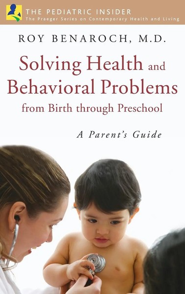 Roy Benaroch | Solving Health And Behavioral Problems From Birth Through...-image
