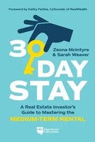 30-Day Stay | A Real Estate Investor's Guide To Mastering The Medium-Term Rental