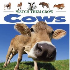 Cows (World of Wonder: Watch Them Grow) by Lauren Diemer