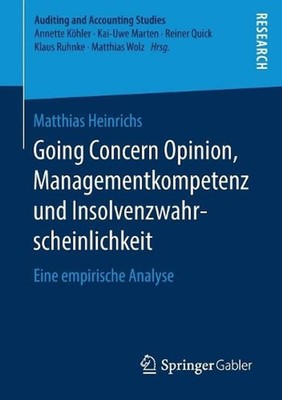 Going Concern Opinion, Managementkompetenz und Insolvenzwahrscheinlichkeit: Eine