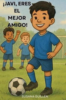 Javi, Eres El Mejor Amigo! by Susana Guill?n Fern?ndez (Spanish) Paperback Book