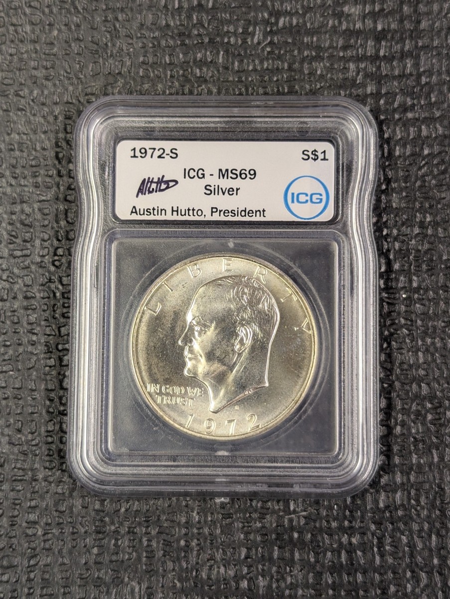1972-S MS 69 Eisenhower Dollar Silver ICG AUSTIN HUTTO SIGNED NEW