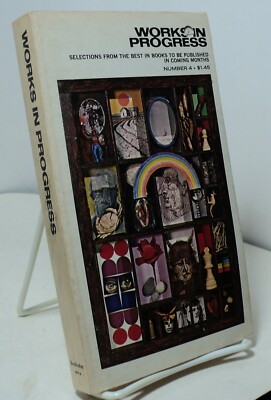 Works in Progress - 4 edited by Martha Saxton - Doubleday - 1971