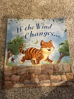 If the Wind Changes (Storytime) (Qed Storytime) by Steve Smallman Book The Fast