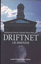 Driftnet (Luath Original Crime Fiction) by Lin Anderson 1842820346