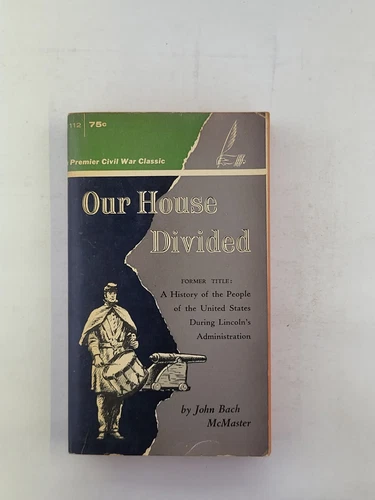 Our House Divided, Civil War, John Bach McMaster, (1961), 1st printing, PB