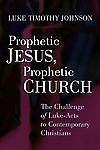 ⭐Prophetic Jesus, Prophetic Church: The Challenge of Luke-Acts to Contemporary ⭐