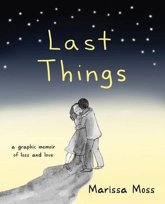 Marissa Moss Last Things (Paperback)