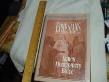Ephesians: An Expositional Commentary - hardcover Boice, James Montgomery