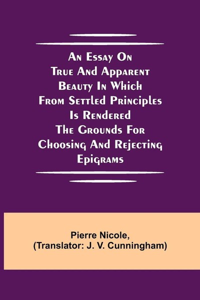 Pierre Nicole | An Essay On True And Apparent Beauty In Which From Settled...-image