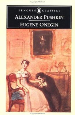 Eugene Onegin by Pushkin, Aleksandr Sergeevich; Pushkin, Alexander