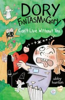 Abby Hanlon | Dory Fantasmagory: Can't Live Without You | Taschenbuch | Englisch