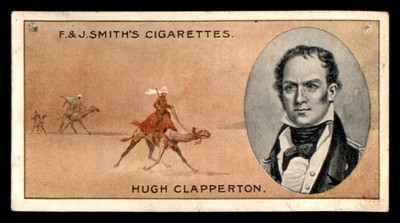 Hugh Clapperton 1911 F. & J. SMITH FAMOUS EXPLORERS #29