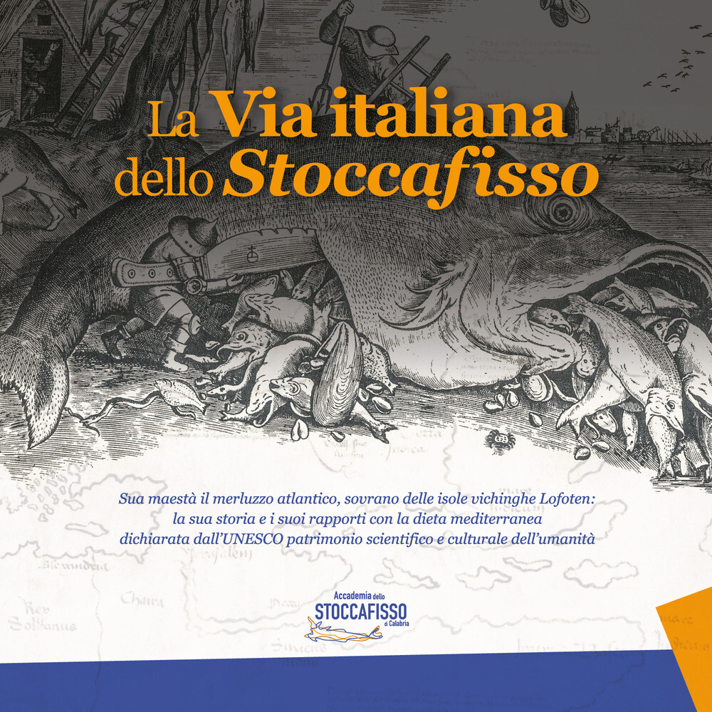 Libri Via Italiana Dello Stoccafisso. Sua Maesta Il Merluzzo Atlantico, Sovrano