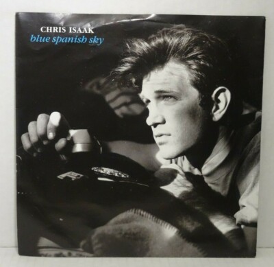 CHRIS ISAAK -Blue Spanish Sky   7'' Single -Reprise 1991 -VG++