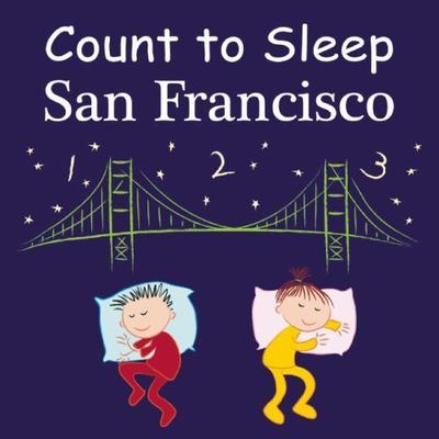Count to Sleep San Francisco, Hardcover by Gamble, Adam; Jasper, Mark; Veno, ...