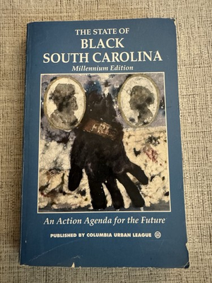 #ad The State of Black South Carolina Millennium Edition Columbia Urban League $26.99