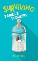 Joel Houston | Surviving Babies And Toddlers | Taschenbuch | Englisch (2020)