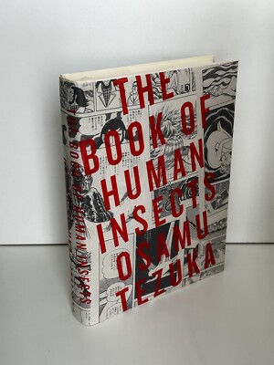 THE BOOK OF HUMAN INSECTS By Osamu Tezuka - Hardcover, First Edition