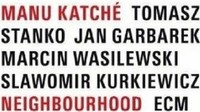 Audio Cd - Manu Katche' - Neighbourhood - Ecm Records -D- Neu