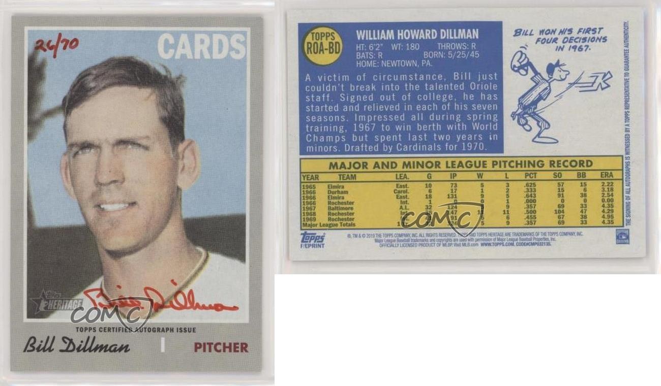 2019 Topps Heritage Real One Auto Red Ink 26/70 Bill Dillman #ROA-BD Auto 0t2