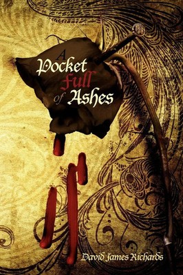 A Pocket Full of Ashes | David James Richards | Taschenbuch | Englisch | 2008