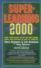 Superlearning 2000: New Triple Fast Ways You Can Learn, Earn, an