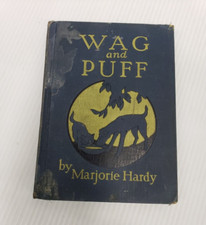 Wag and Puff by Majorie Hardy Illustrated by Lucille Enders and Matilda Breur HC