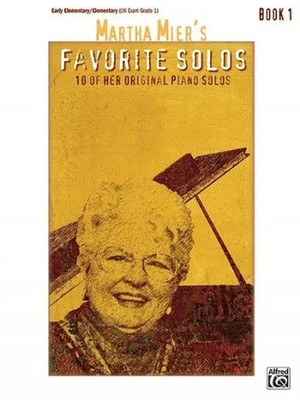 Martha Mier's Favorite Solos, Book 1 | 10 of Her Original Piano Solos | Mier