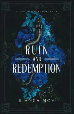 Ruin and Redemption: A Dark Boarding School Romance (Preston Academy Book 2)