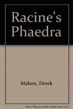 Racine's Phaedra By Derek Mohan
