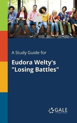 Cengage Learnin A Study Guide for Eudora Welty's ''Losing (Paperback) (UK IMPORT)