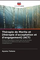 Ayumu Tateno | ThéRapie De Morita Et ThéRapie D'acceptation Et D'engagement...