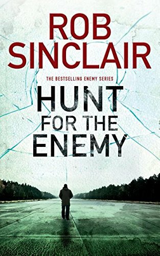 Hunt for the Enemy (Enemy Series) By Rob Sinclair